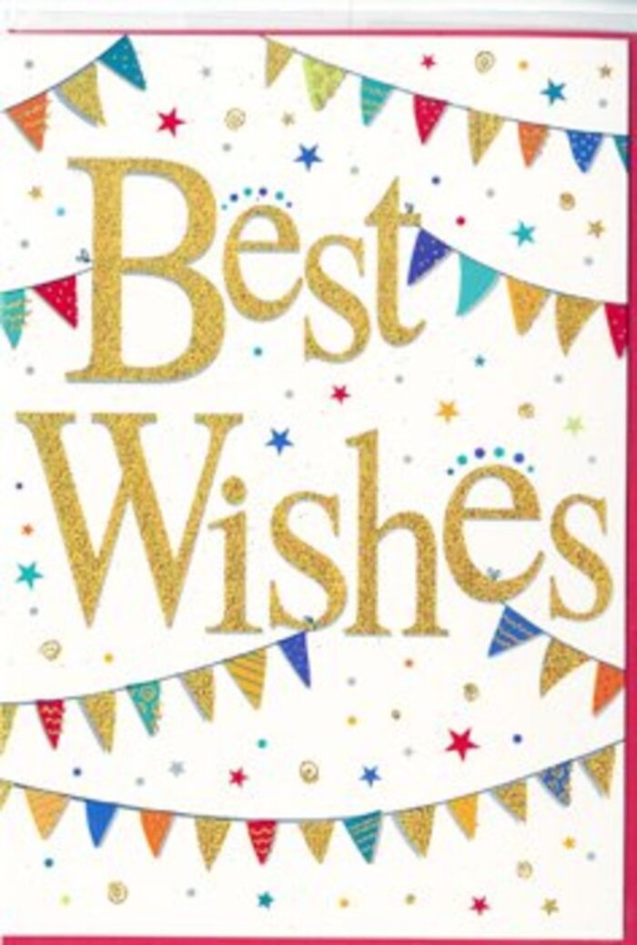 This congratulations card captures the spirit of a street party in miniature, the kind of design a local florist in Tring might choose to accompany a bright bouquet for exam results or a new job. At its heart, the phrase Best Wishes stands out in radiant, metallic gold lettering, the script fluid and slightly embossed so it catches light and shadow. Each letter curves gracefully, giving the impression of a careful handwritten message penned with genuine care. The words sit on a pure white background that provides a clean, modern canvas, allowing every decorative detail to shine. Curving over and beneath the greeting are strings of bunting, arranged in relaxed, sweeping arcs that suggest movement, as though the flags are gently swaying in a soft breeze drifting over a garden gathering near Tring Park. Each tiny pennant is a splash of colour-deep blues, bold reds, cheerful yellows, and leafy greens-some filled with playful polka dots, others with crisp stripes or small mosaic-style patterns. These variations give the bunting a handmade, slightly whimsical look, as if each flag has been chosen with care. Dotted in between are miniature stars and confetti specks in coordinating bright tones, scattered loosely across the white space. They add a sense of celebration, like confetti frozen mid-air just after it has been thrown. The effect is joyful but not overpowering, making the card suitable for many occasions-congratulating a friend on a promotion, wishing someone luck before a big move within Tring, or sending warm encouragement before a new adventure. It feels upbeat, hopeful, and quietly heartfelt, a paper keepsake of a happy moment.