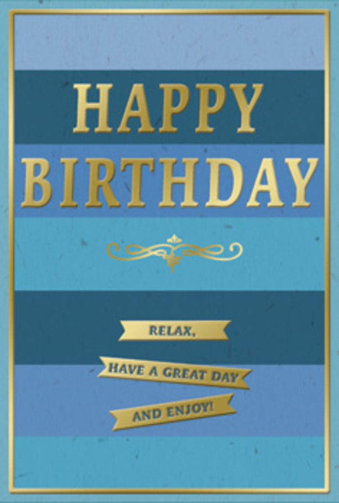 This refined birthday card pairs tranquil blue tones with glowing gold to create a feeling of calm celebration, like an unhurried stroll through Tring Park on a sunny afternoon. The background is made up of generous, horizontal bands of blue laid one above the other, shifting gradually from deep navy and royal blue down to softer ocean and airy sky shades. These stripes blend together in a gentle gradient, suggesting depth, peace, and the slow rhythm of a relaxed birthday spent at home. Across the centre, the phrase HAPPY BIRTHDAY is embossed in large, gold capital letters that rise from the surface with a subtle, tactile quality. The metallic finish shimmers softly rather than flashing, giving a warm, sophisticated glow, like lamplight spilling onto a quiet Tring side street. Just below this main greeting, a delicate golden flourish unfurls-a graceful, symmetrical motif that brings a hint of vintage elegance. Underneath, three neat, gold-edged banners line up horizontally, each one carrying part of the heartfelt message: Relax, have a great day and enjoy! Their tidy arrangement and precise lettering echo the care of a florist placing each stem just so. A fine gold border surrounds the card, enclosing the design in a slender frame that adds structure and polish. The card's surface appears smooth and velvety, with the contrast between matte blues and gleaming gold creating both visual and tactile interest. Imagined on a sideboard next to a fresh birthday bouquet, this card feels perfectly suited to sharing gentle, thoughtful wishes with someone special in Tring who values quiet joy and genuine sentiment.