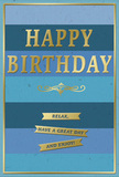 A stylish birthday card stands poised as if ready to accompany a hand-tied bouquet to a home in Tring, its design a soothing blend of blue and gold. The entire background is composed of wide horizontal stripes, each band shifting slightly in shade from deep navy through mid-ocean tones to light, breezy sky blue at the base, forming a harmonious ombre that feels calm yet quietly festive. In the centre, the words HAPPY BIRTHDAY appear in bold, embossed gold lettering, each capital letter crisp and evenly spaced, reflecting light in a gentle metallic sheen rather than a harsh glare. Just beneath this main message, a delicate golden flourish curls across the card, providing a graceful divide between the greeting and the wording below. Lower down, three slim, gleaming gold banners are carefully aligned, each one carrying part of the friendly sentiment: Relax, have a great day and enjoy! The fine gold border running around the edge of the card frames the design neatly, a little like a well-chosen frame around a favourite picture in a Tring townhouse. The contrast between the smooth, matte blues and the raised gold details creates a sense of texture and craftsmanship, suggesting a card chosen with genuine care. You can imagine it propped beside fresh birthday flowers on a dining table overlooking the quiet streets, adding a soft note of elegance and sincere good wishes to a relaxed, memorable celebration.